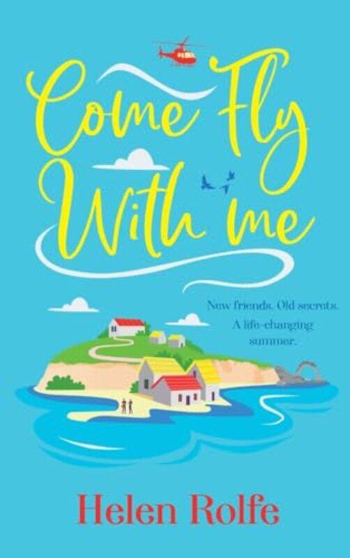 

Come Fly With Me by Helen Rolfe-Hardcover