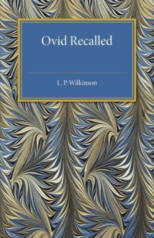

Ovid Recalled by L P Wilkinson-Paperback