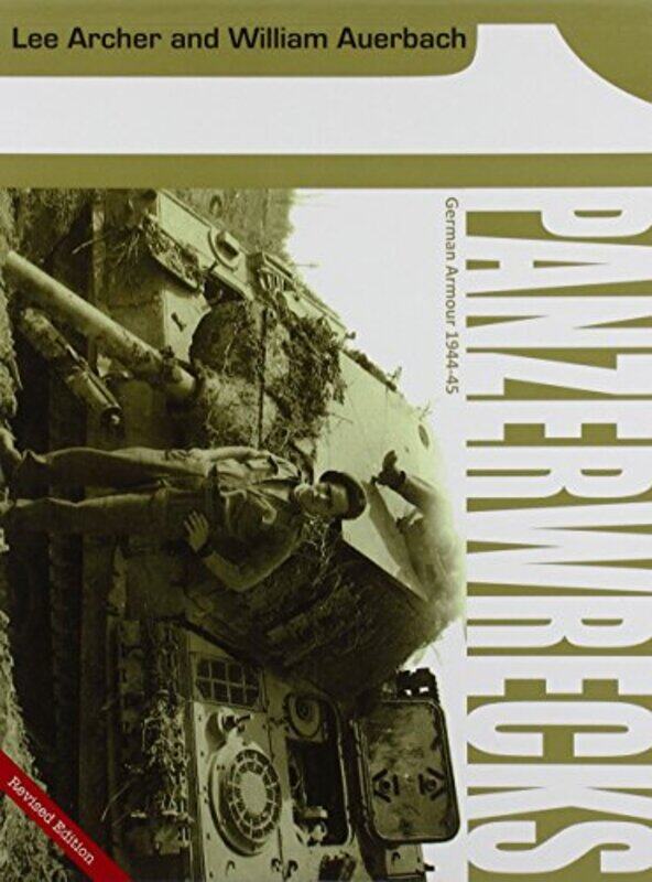 

Panzerwrecks 1 by Lee ArcherWilliam Auerbach-Paperback