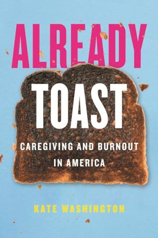 

Already Toast by Kate Washington-Paperback