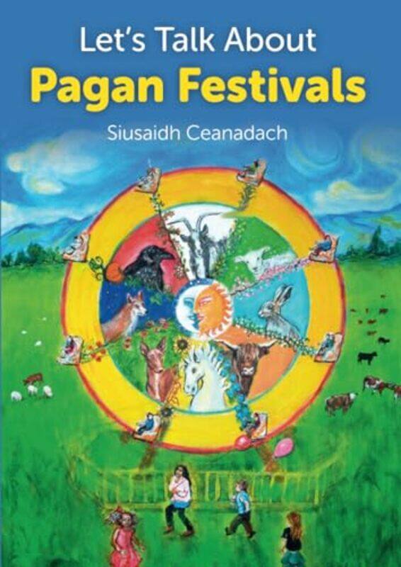 

Lets Talk About Pagan Festivals by Siusaidh Ceanadach-Paperback