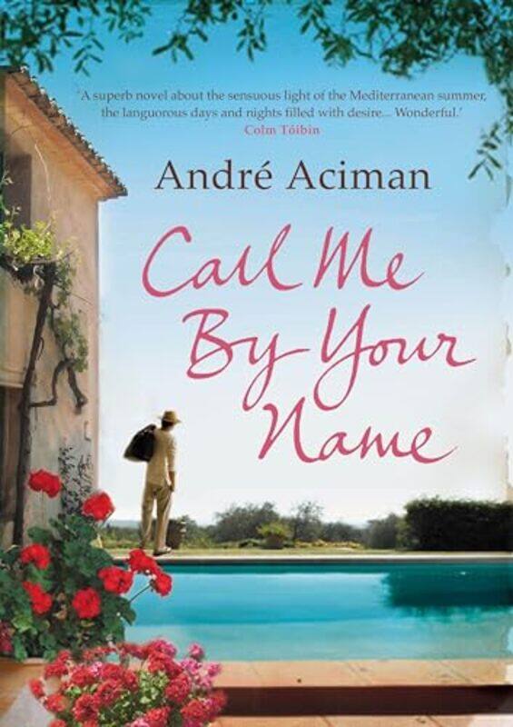 

Call Me By Your Name by Andre Aciman-Paperback