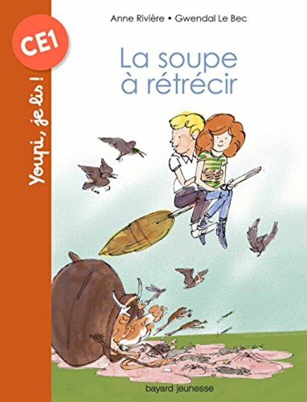 

LA SOUPE A RETRECIR,Paperback,By:Anne Riviere, Gwendal Le Bec