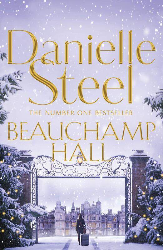 

Beauchamp Hall, By: Danielle Steel