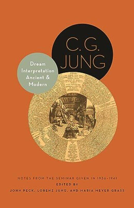 

Dream Interpretation Ancient and Modern by C G JungJohn PeckLorenz JungMaria Meyer-GrassErnst FalzederTony Woolfson-Paperback