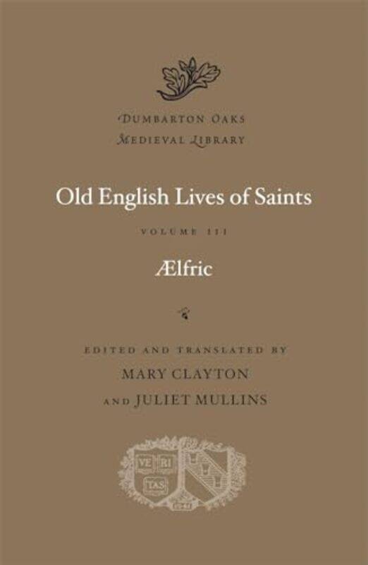 

Old English Lives of Saints by Aelfric-Hardcover