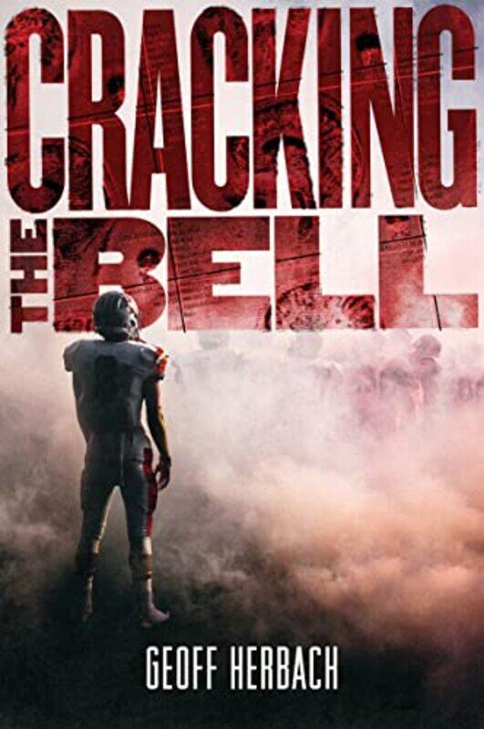 

Cracking The Bell by Geoff Herbach-Paperback