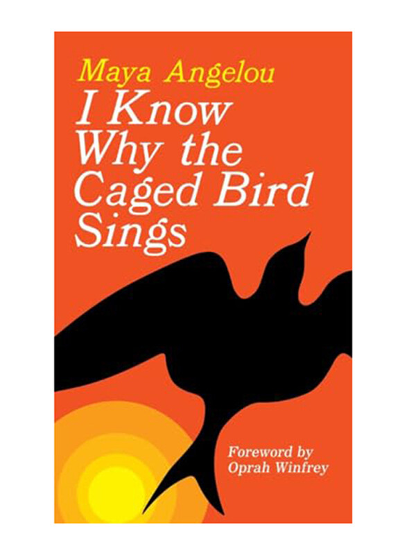 

I Know Why The Caged Bird Sings, Paperback Book, By: Angelou Maya