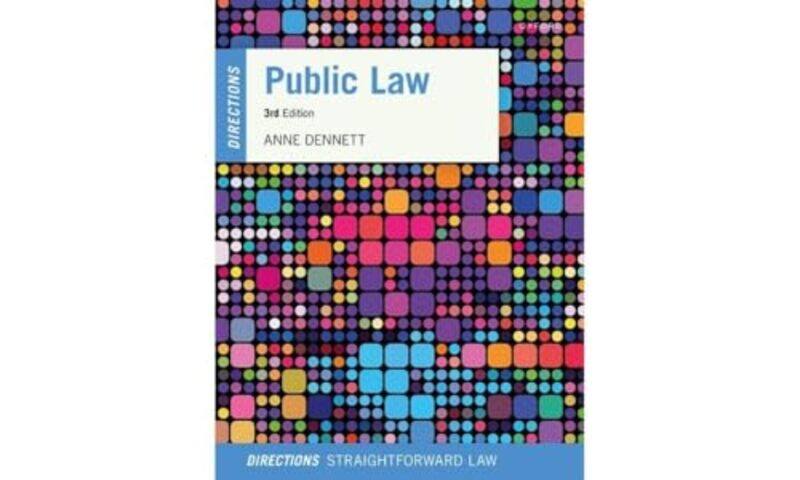 

Public Law Directions by Anne Senior Lecturer, University of Lincoln Dennett-Paperback