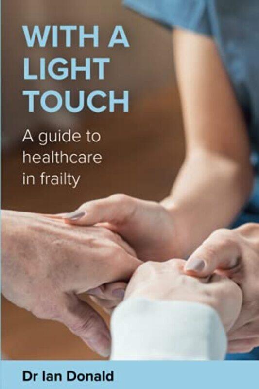 

With a Light Touch by Dr Ian Donald-Paperback