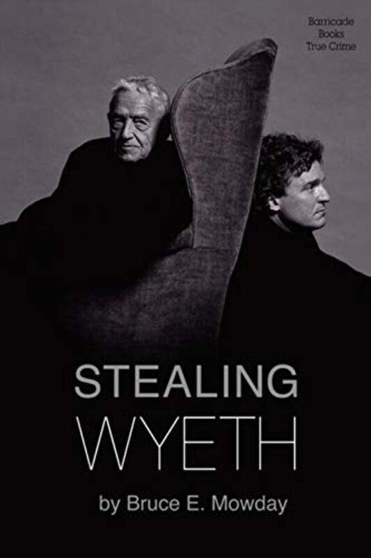 

Stealing Wyeth by Bruce E Mowday-Paperback