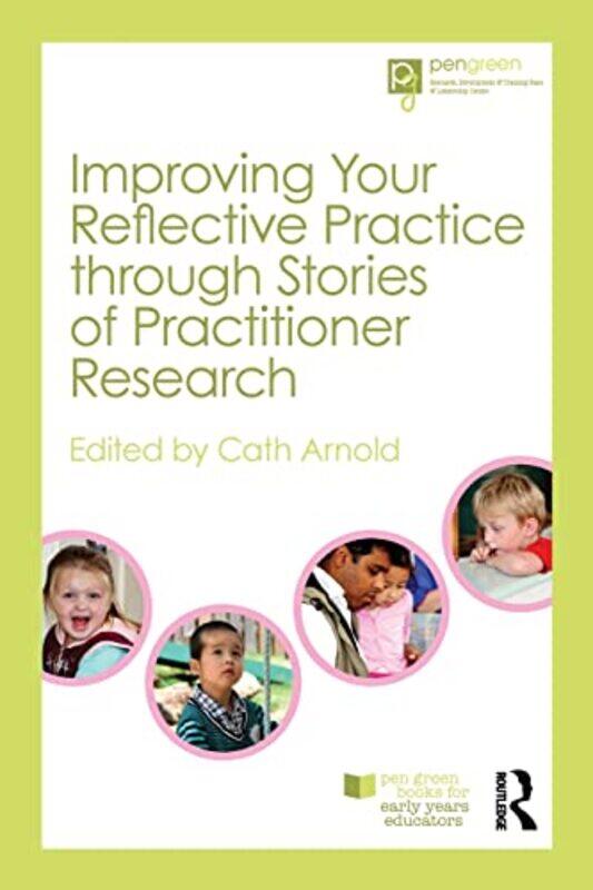 

Improving Your Reflective Practice through Stories of Practitioner Research by Eileen Hooper Greenhill-Paperback