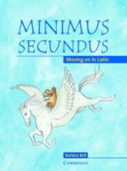 Minimus Secundus Pupil's Book: Moving on in Latin.paperback,By :Bell, Barbara - Forte, Helen