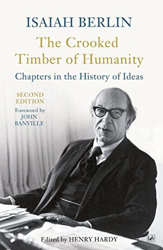 

The Crooked Timber Of Humanity by Isaiah Berlin-Paperback