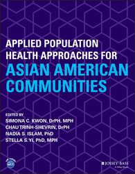 Applied Population Health Approaches for Asian Ame rican Communities
