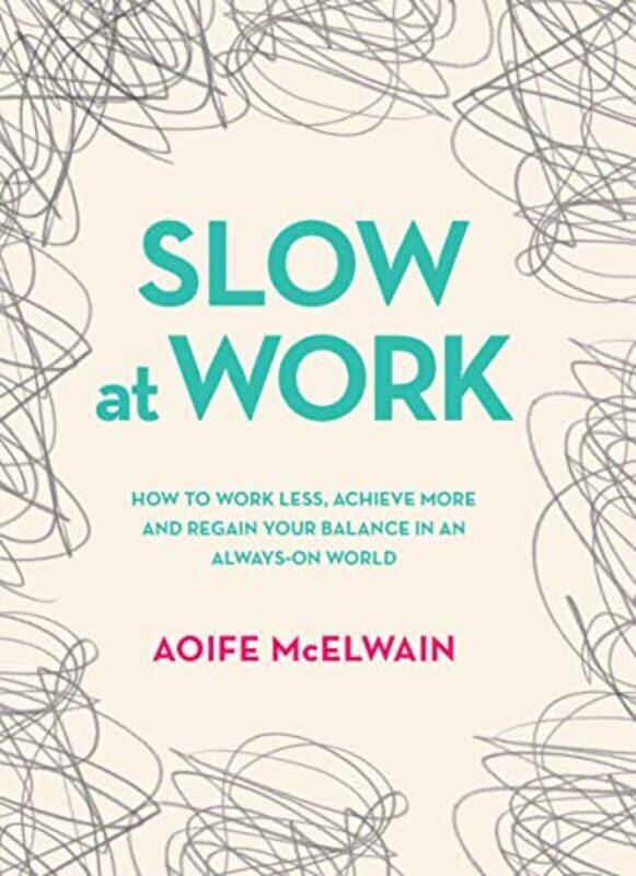 

Slow At Work by Shelley Kaehr-Hardcover