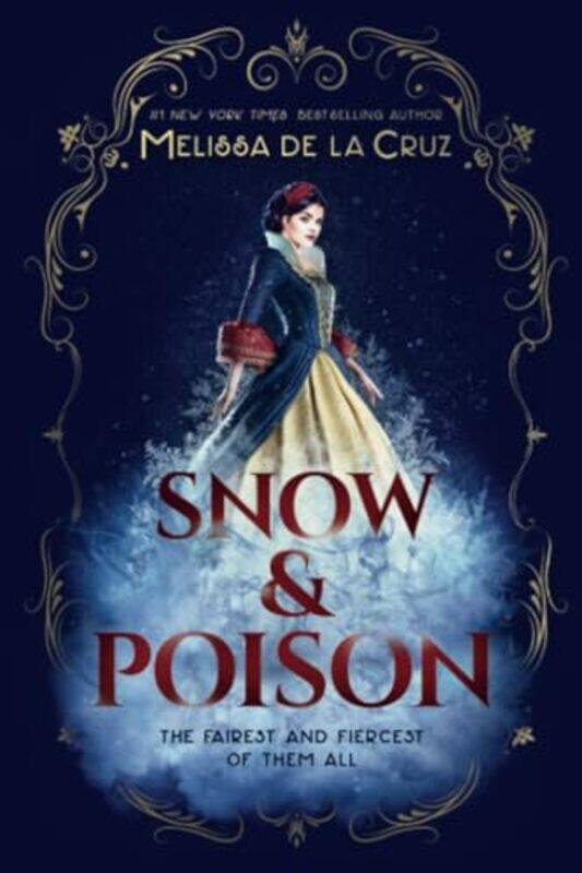 

Snow and Poison by Melissa de la Cruz-Paperback