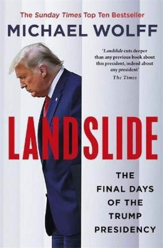 

Landslide: The Final Days of the Trump Presidency.paperback,By :Wolff, Michael