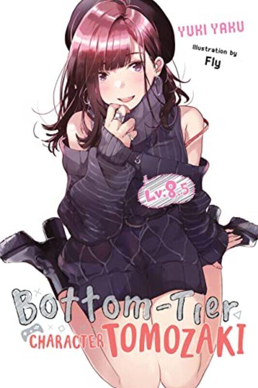 

Bottom Tier Character Tomozaki V085Ln By V08.5 - Paperback