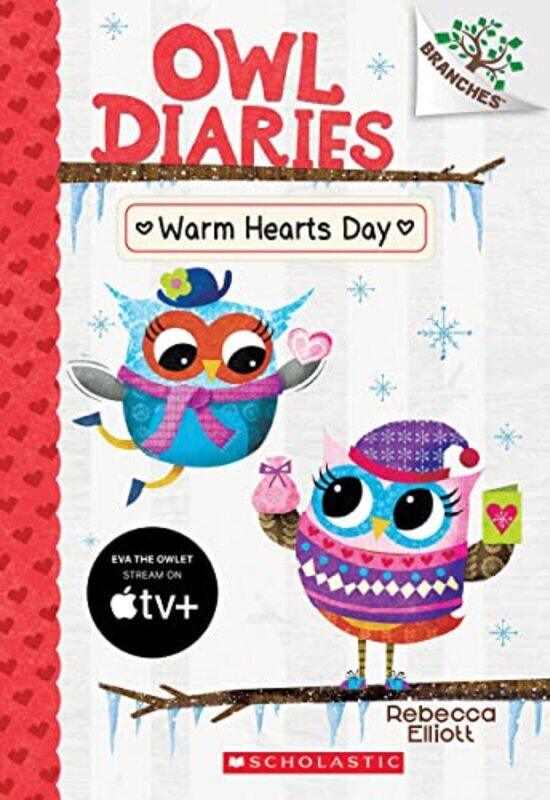 

Warm Hearts Day: A Branches Book (Owl Diaries #5) , Paperback by Rebecca Elliott