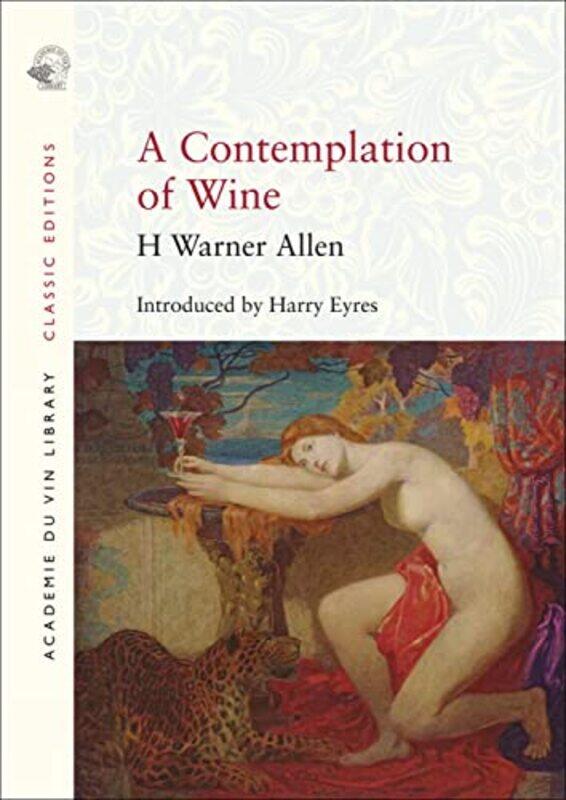 

A Contemplation Of Wine by H Warner Allen-Paperback