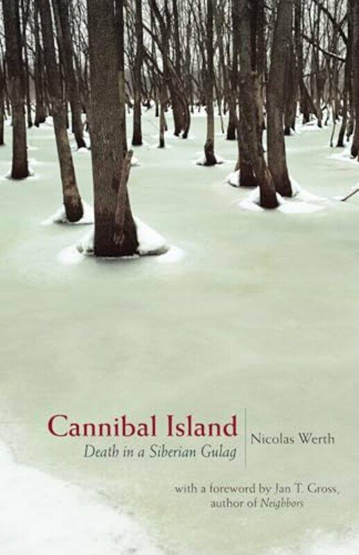 

Cannibal Island by Nicolas WerthSteven Rendall-Hardcover