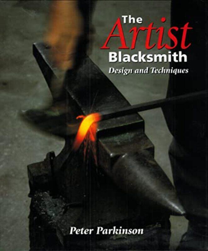 

The Artist Blacksmith by Paul Farnham-Hardcover