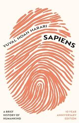 Sapiens A Brief History Of Humankind 10 Year Anniversary Edition Harari, Yuval Noah - Harari, Yuval Noah Hardcover