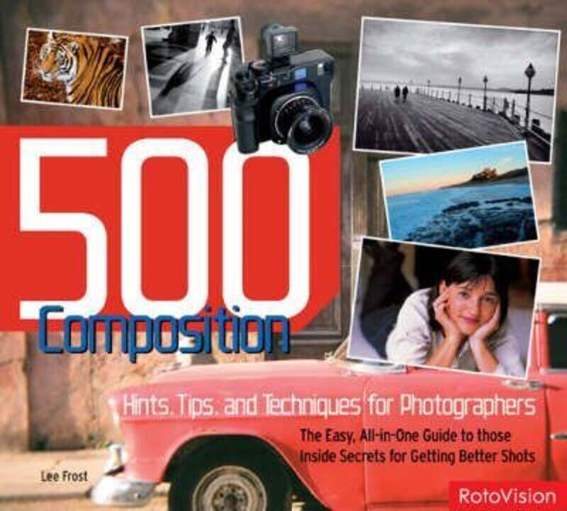 

500 Composition Hints, tips,and techniques,Paperback,ByUnknown