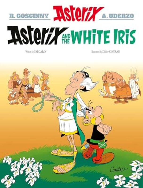 

Asterix Asterix and the White Iris by FabcaroDidier Conrad-Hardcover
