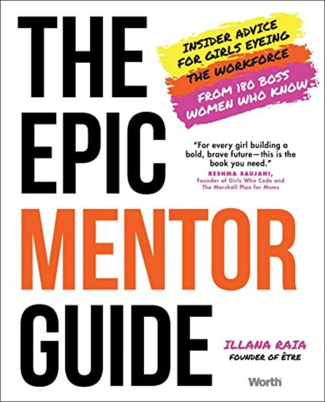 

The Epic Mentor Guide by Illana Raia-Hardcover