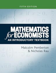 Mathematics For Economists by Malcolm PembertonNicholas Rau-Paperback