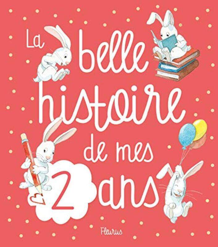 

La Belle Histoire De Mes 2 Ans By juliette parachini-deny - Paperback