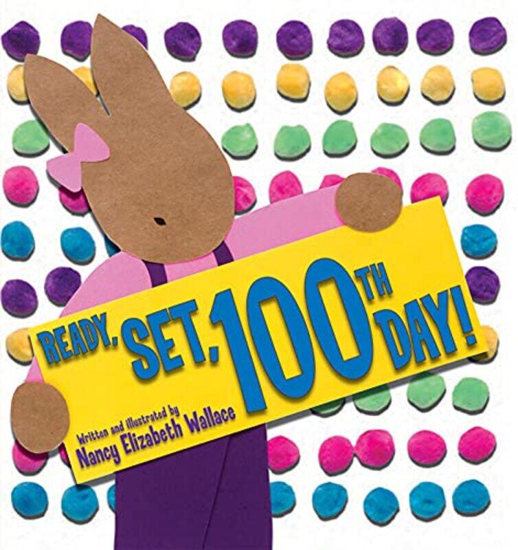 

Ready Set 100th Day! by Laura Whateley-Hardcover