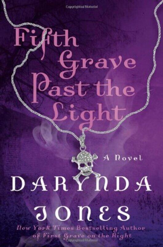 

Fifth Grave Past the Light, Hardcover Book, By: Darynda Jones