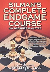 Silmans Complete Endgame Course From Beginner To Master By Silman, IM Jeremy Paperback