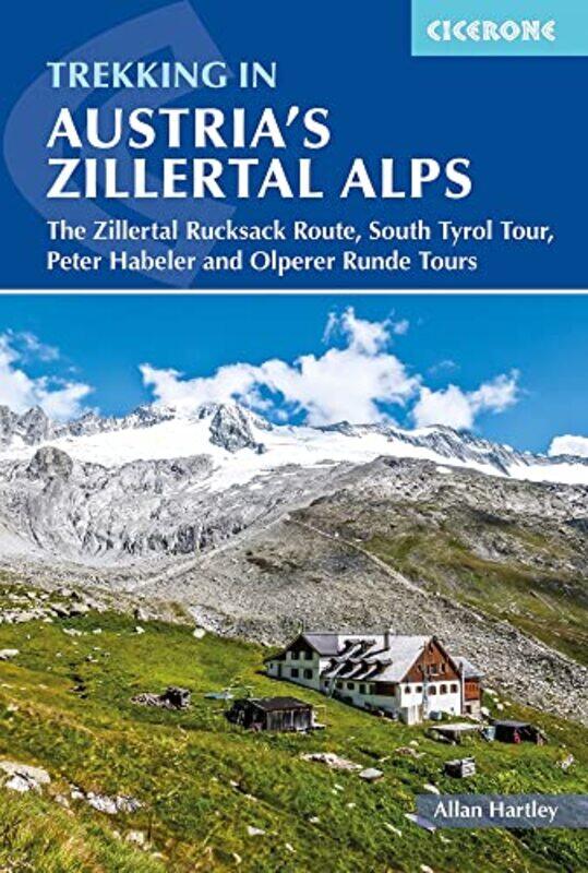 

Trekking in Austrias Zillertal Alps by Allan Hartley-Paperback