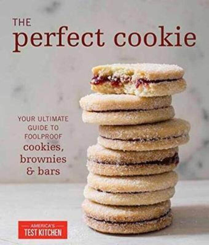 

The Perfect Cookie: Your Ultimate Guide to Foolproof Cookies, Brownies & Bars, Hardcover Book, By: America's Test Kitchen