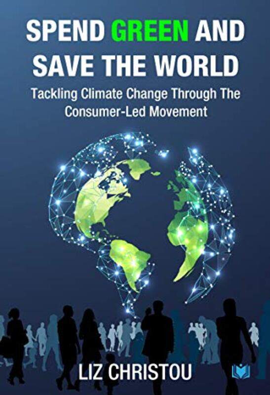 

Spend Green and Save The World by Wiley Blevins-Paperback