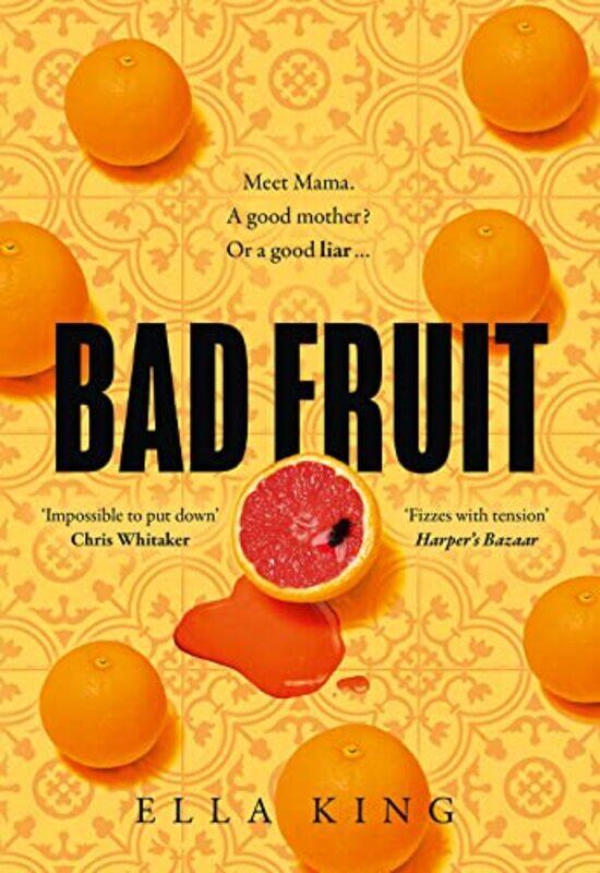 

Bad Fruit,Paperback by King, Ella