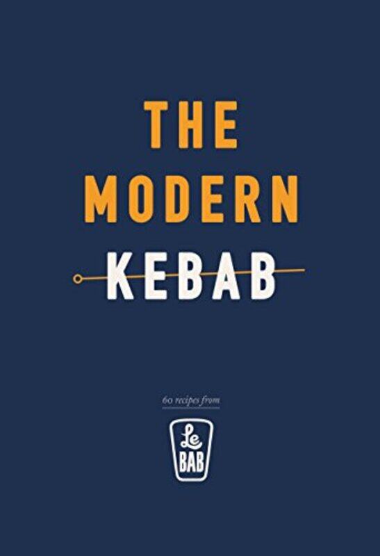 

The Modern Kebab by Le Bab-Hardcover