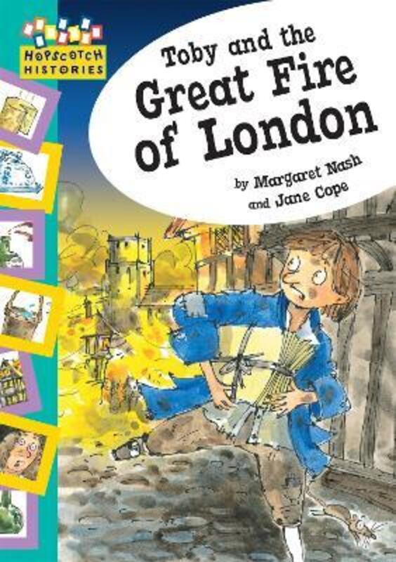 Hopscotch: Histories: Toby and The Great Fire Of London,Paperback, By:Nash, Margaret - Cope, Jane