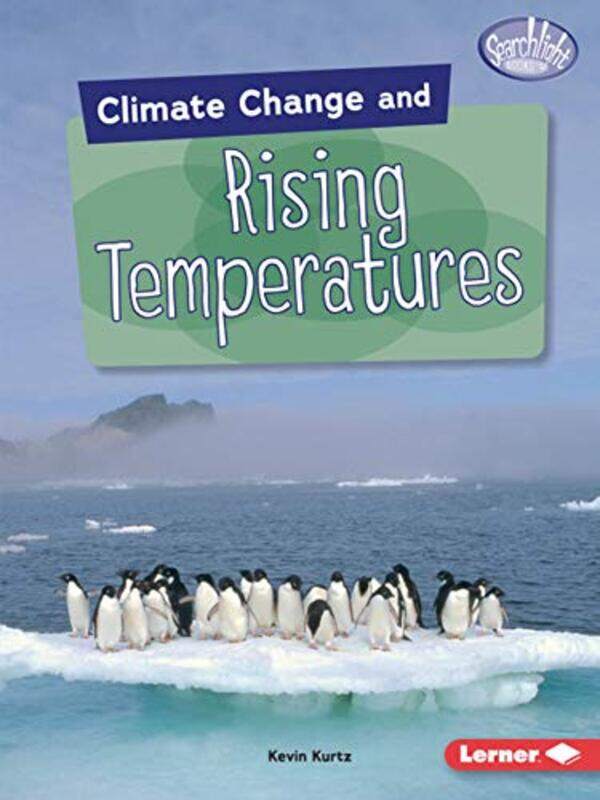 

Climate Change and Rising Temperatures by Kevin Kurtz-Paperback