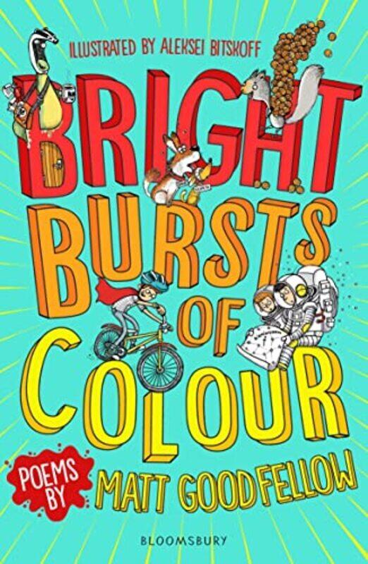 

Bright Bursts Of Colour By Goodfellow, Matt - Bitskoff, Aleksei Paperback