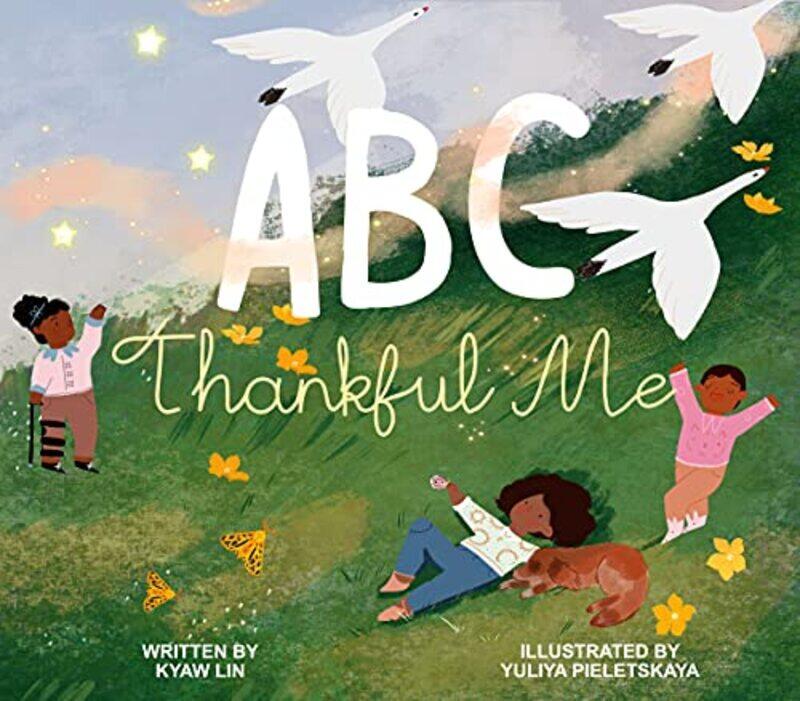 

Abc Thankful Me by Lin, Kyaw - Pieletskaya, Yuliya - Hardcover