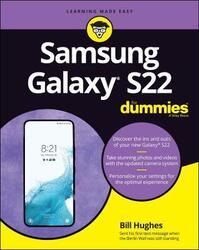 Samsung Galaxy S22 For Dummies,Paperback, By:Bill Hughes