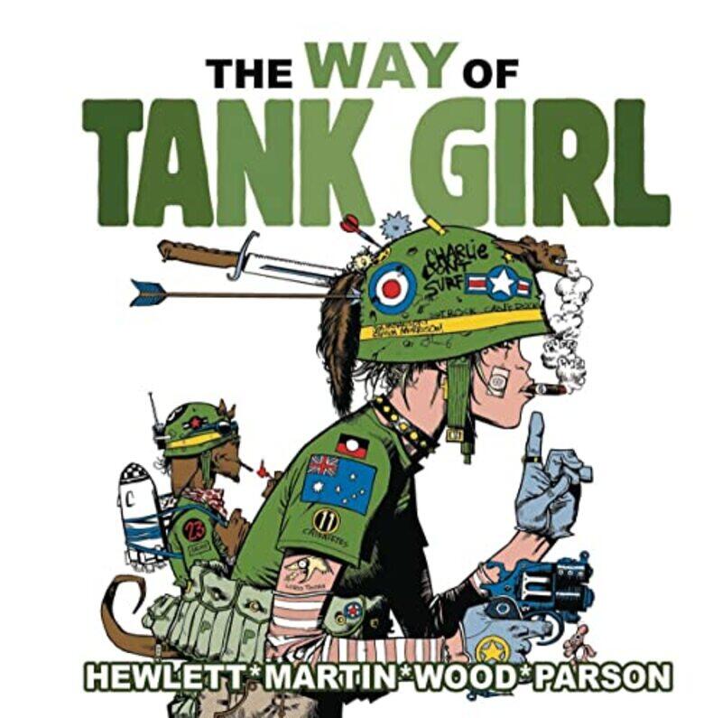 

The Way of Tank Girl by Alan MartinJamie HewlettAshley Wood-Hardcover