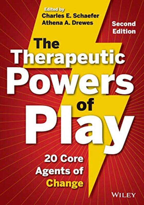 

The Therapeutic Powers of Play by Charles E Fairleigh Dickinson University SchaeferAthena A Astor Services for Children and Families Drewes-Paperback