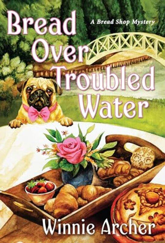 

Bread Over Troubled Water by Winnie Archer-Paperback