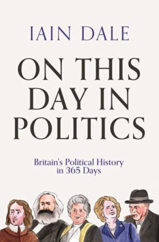 

On This Day in Politics by Iain Dale-Hardcover